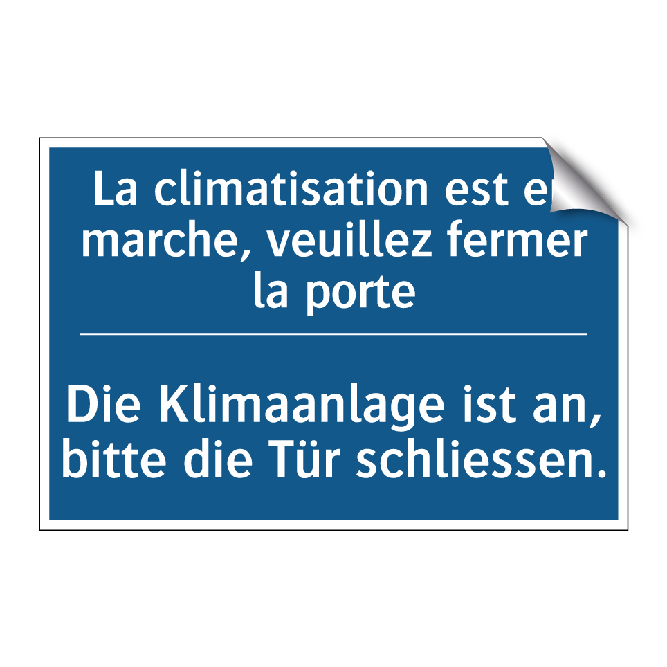Die Klimaanlage ist an, bitte /.../ - La climatisation est en marche, /.../