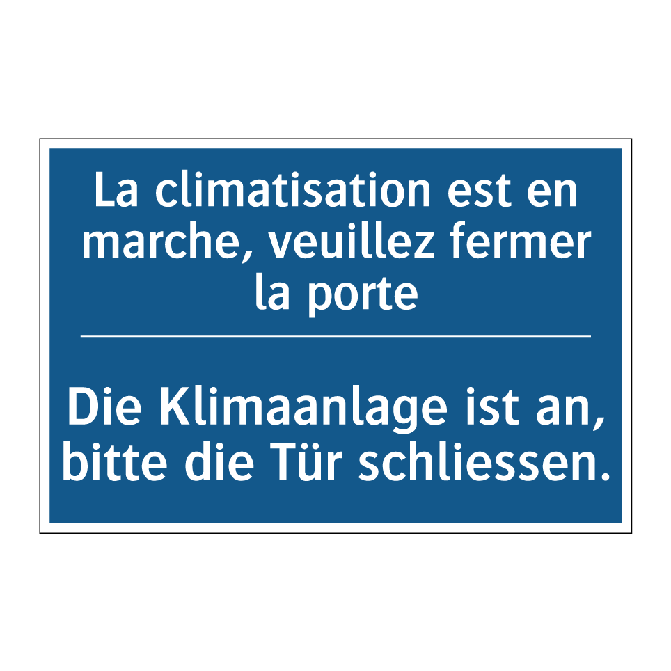 Die Klimaanlage ist an, bitte /.../ - La climatisation est en marche, /.../