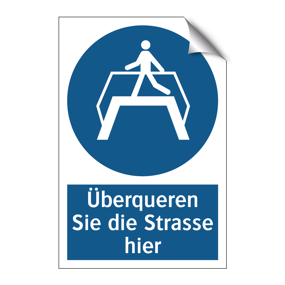 Überqueren Sie die Strasse hier