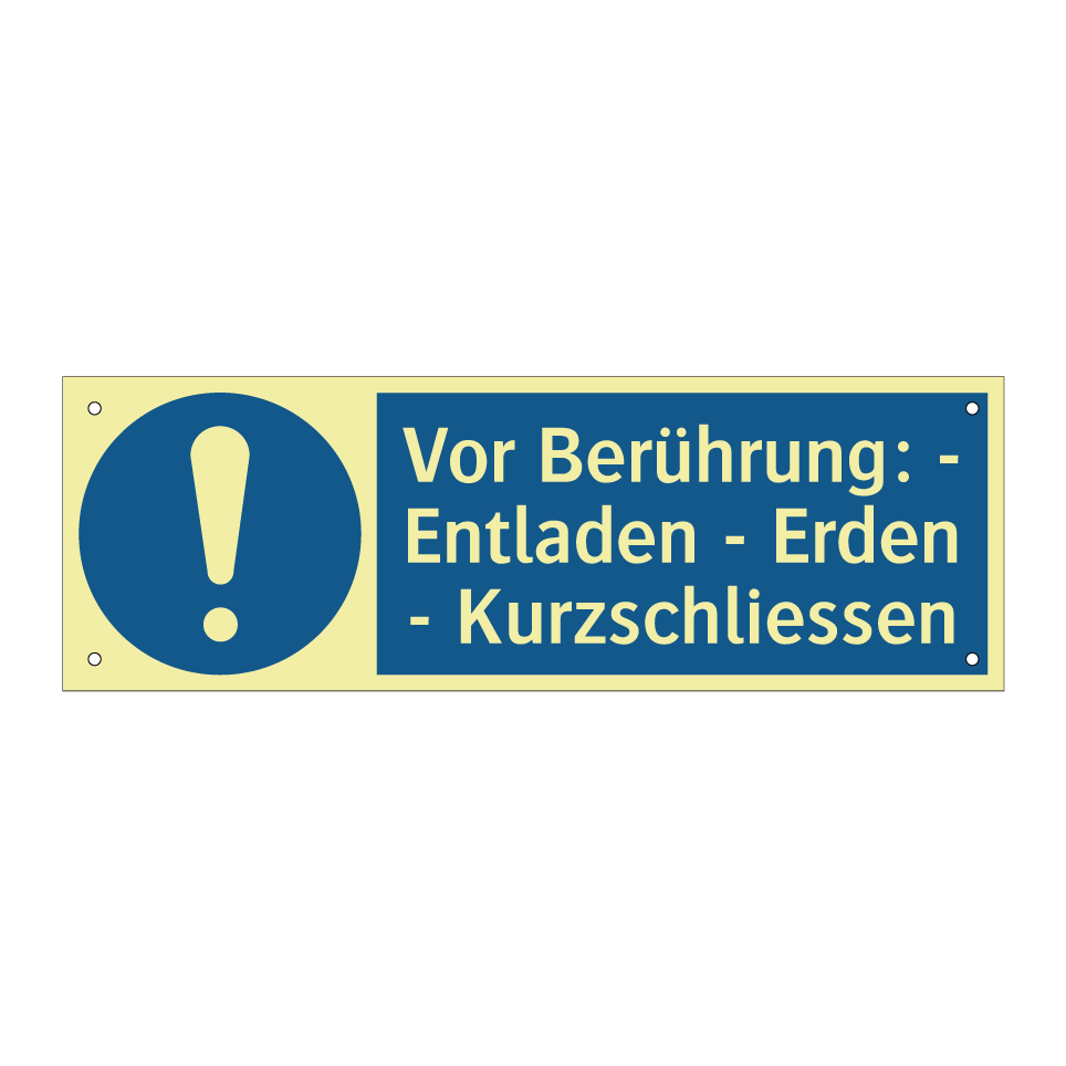 Vor Berührung: - Entladen - Erden - Kurzschliessen