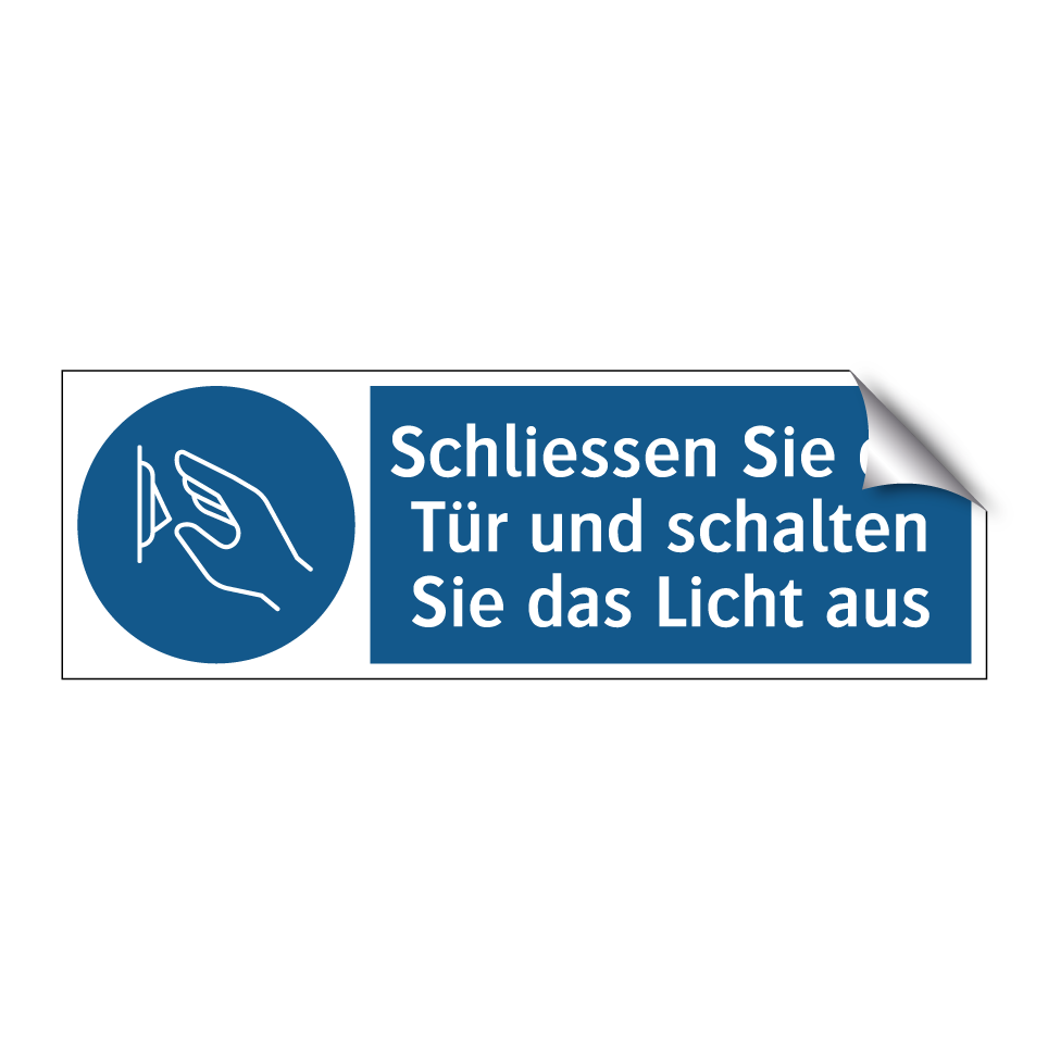 Schliessen Sie die Tür und schalten Sie das Licht aus