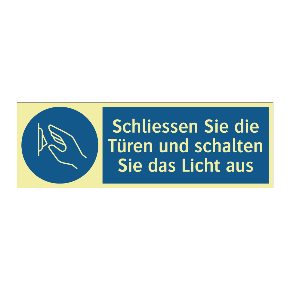 Schliessen Sie die Türen und schalten Sie das Licht aus