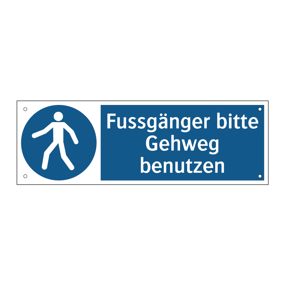 Fussgänger bitte Gehweg benutzen