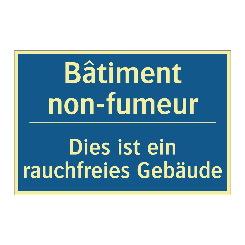 Dies ist ein rauchfreies Gebäude /.../ - Bâtiment non-fumeur