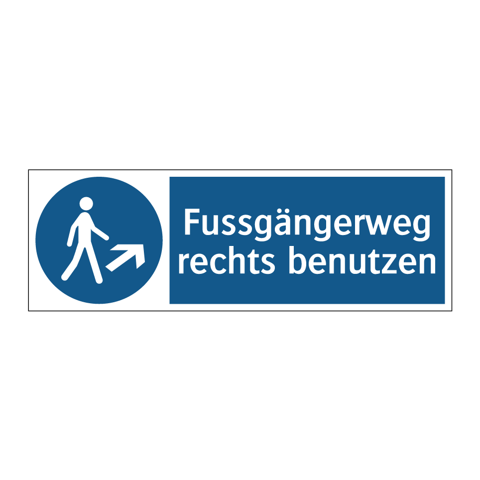Fussgängerweg rechts benutzen