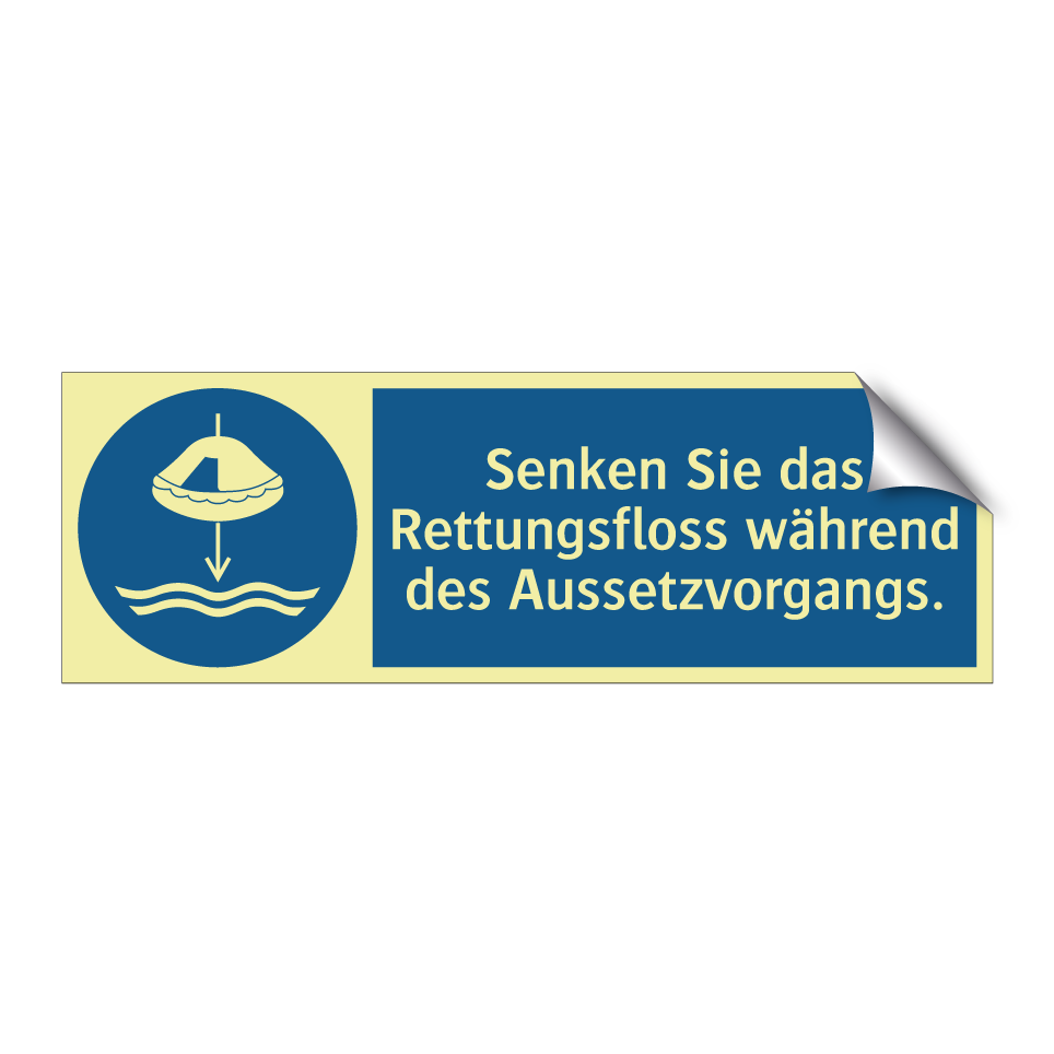 Senken Sie das Rettungsfloss während des Aussetzvorgangs.
