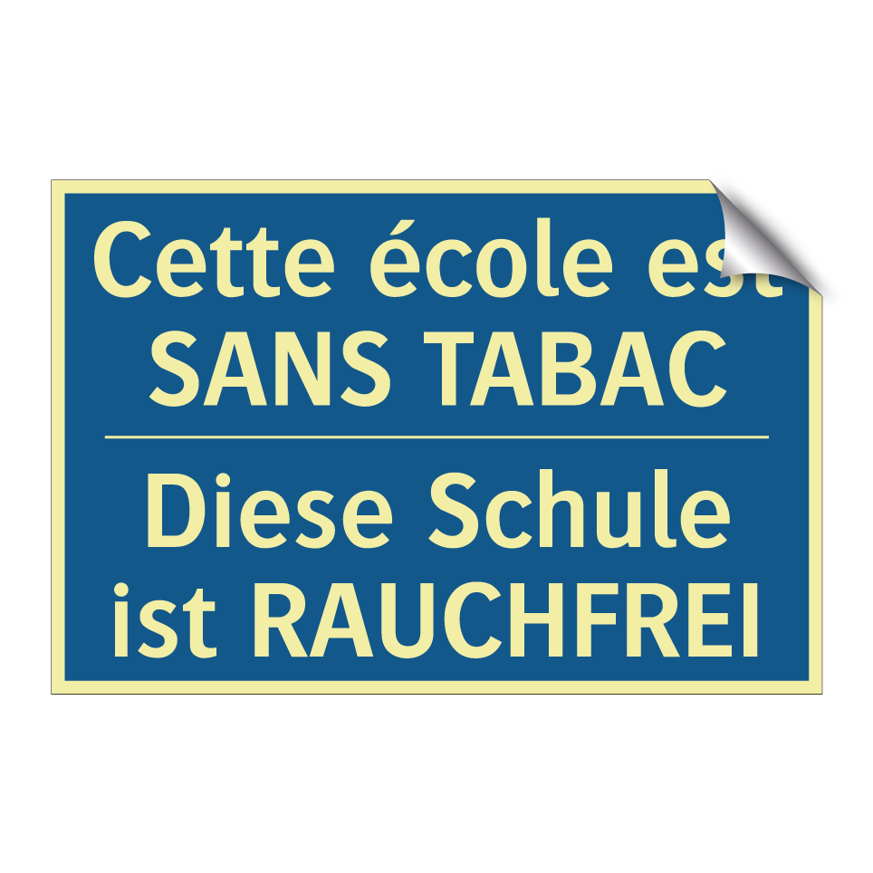 Diese Schule ist RAUCHFREI - Cette école est SANS TABAC
