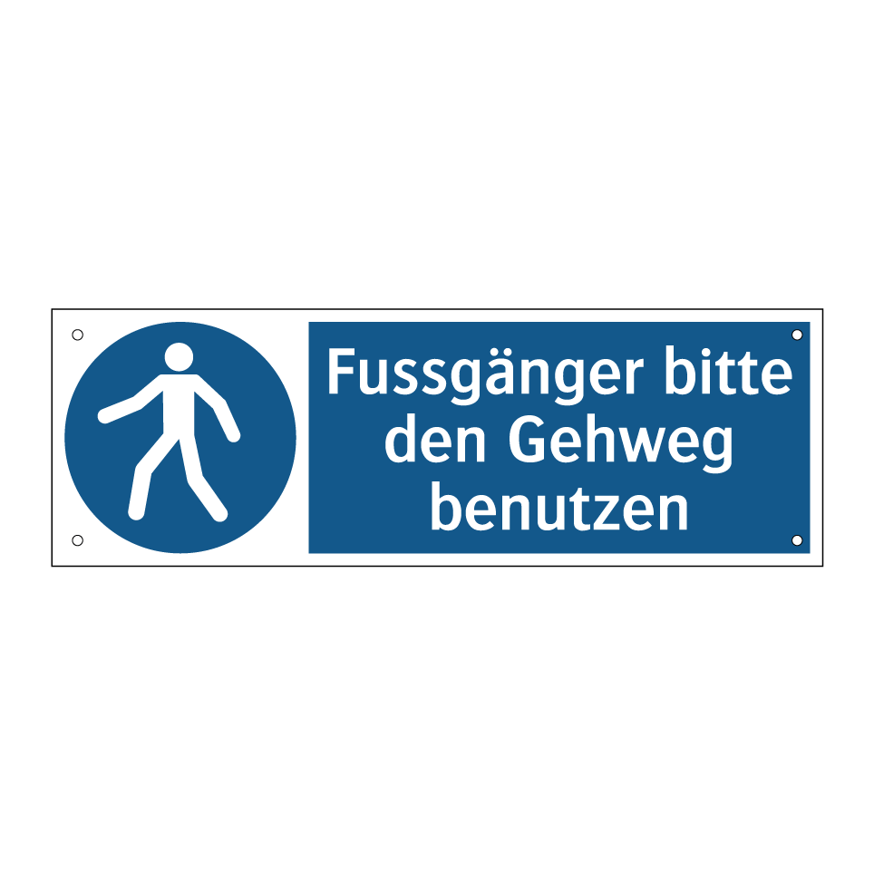 Fussgänger bitte den Gehweg benutzen