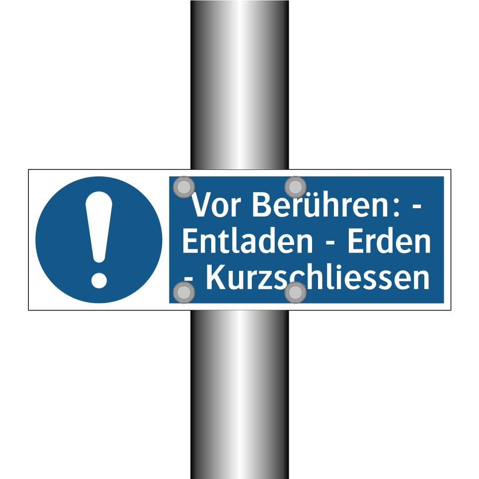 Vor Berühren: - Entladen - Erden - Kurzschliessen