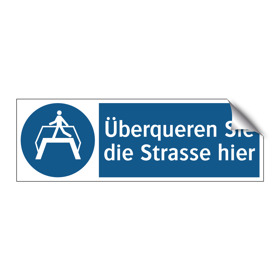 Überqueren Sie die Strasse hier