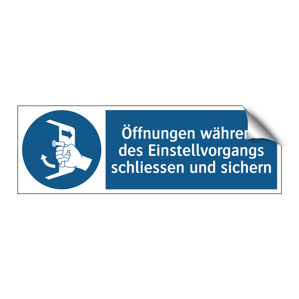 Öffnungen während des Einstellvorgangs schliessen und sichern