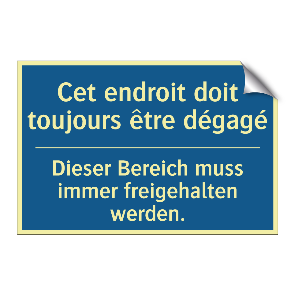 Dieser Bereich muss immer freigehalten /.../ - Cet endroit doit toujours être /.../