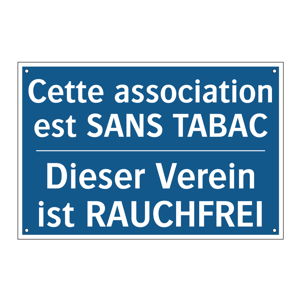 Dieser Verein ist RAUCHFREI - Cette association est SANS TABAC /.../