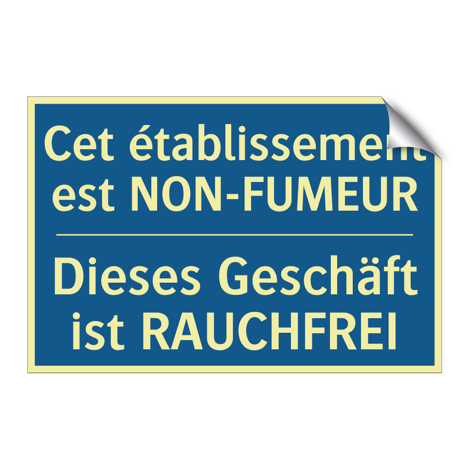 Dieses Geschäft ist RAUCHFREI - Cet établissement est NON-FUMEUR /.../