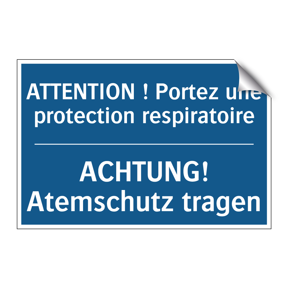 ACHTUNG! Atemschutz tragen - ATTENTION ! Portez une protection /.../