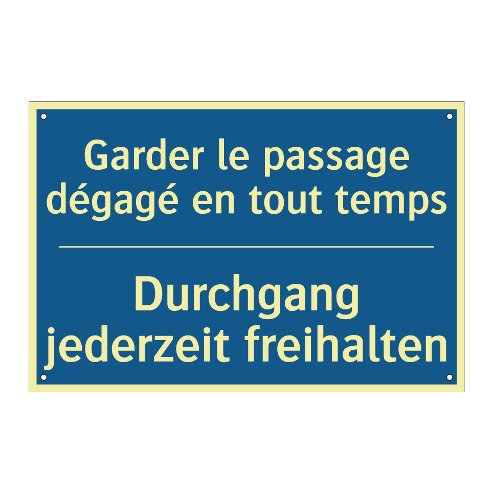 Durchgang jederzeit freihalten - Garder le passage dégagé en tout /.../