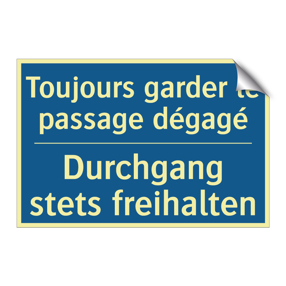 Durchgang stets freihalten - Toujours garder le passage dégagé /.../