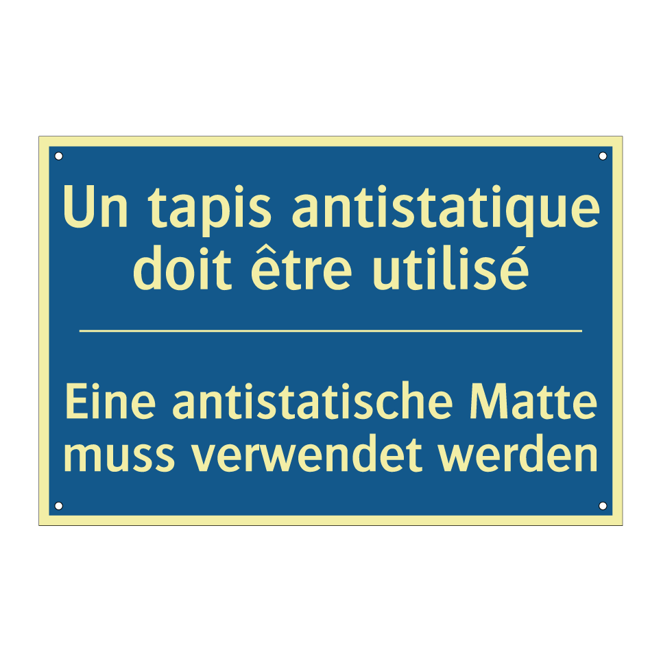 Eine antistatische Matte muss /.../ - Un tapis antistatique doit être /.../