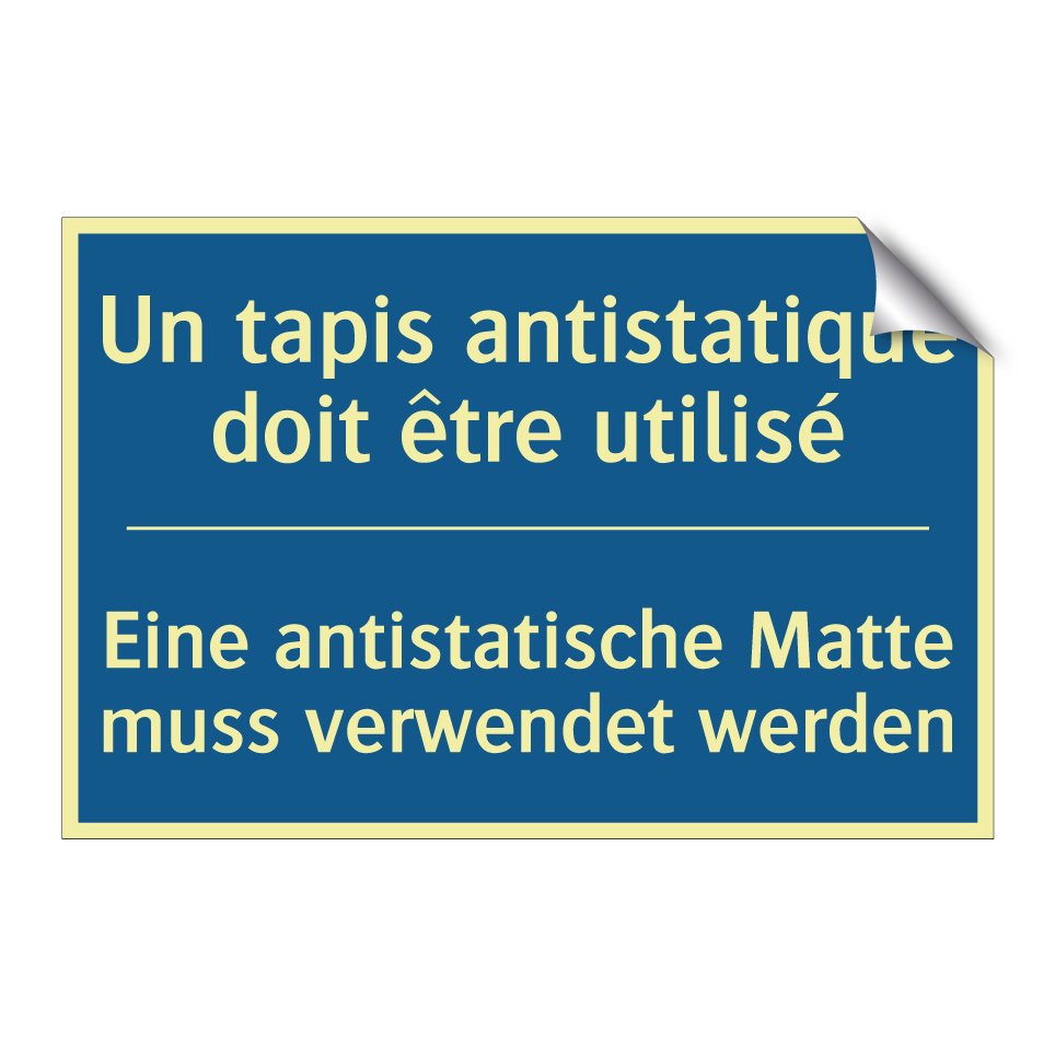 Eine antistatische Matte muss /.../ - Un tapis antistatique doit être /.../