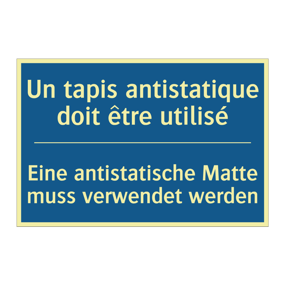 Eine antistatische Matte muss /.../ - Un tapis antistatique doit être /.../