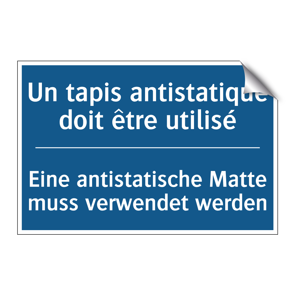 Eine antistatische Matte muss /.../ - Un tapis antistatique doit être /.../