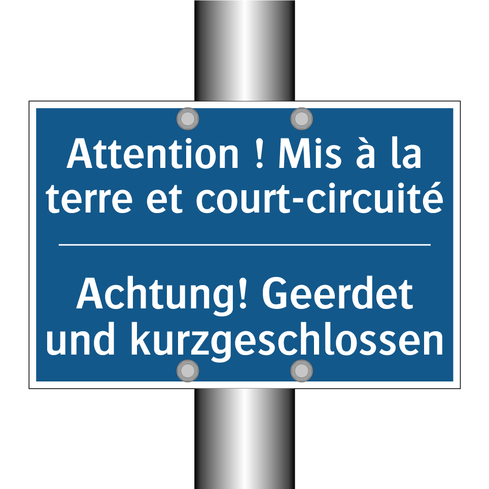 Achtung! Geerdet und kurzgeschlossen /.../ - Attention ! Mis à la terre et /.../