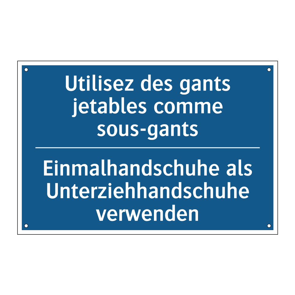 Einmalhandschuhe als Unterziehhandschuhe /.../ - Utilisez des gants jetables comme /.../