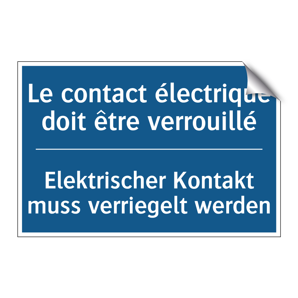 Elektrischer Kontakt muss verriegelt /.../ - Le contact électrique doit être /.../