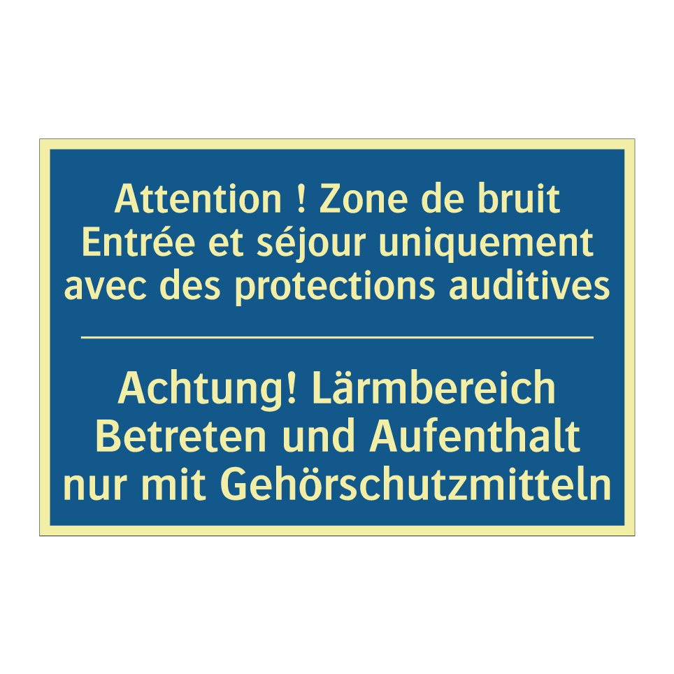 Achtung! Lärmbereich Betreten /.../ - Attention ! Zone de bruit Entrée /.../