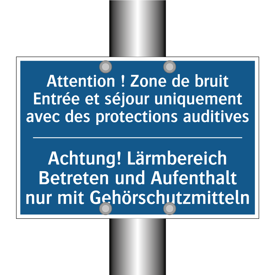 Achtung! Lärmbereich Betreten /.../ - Attention ! Zone de bruit Entrée /.../