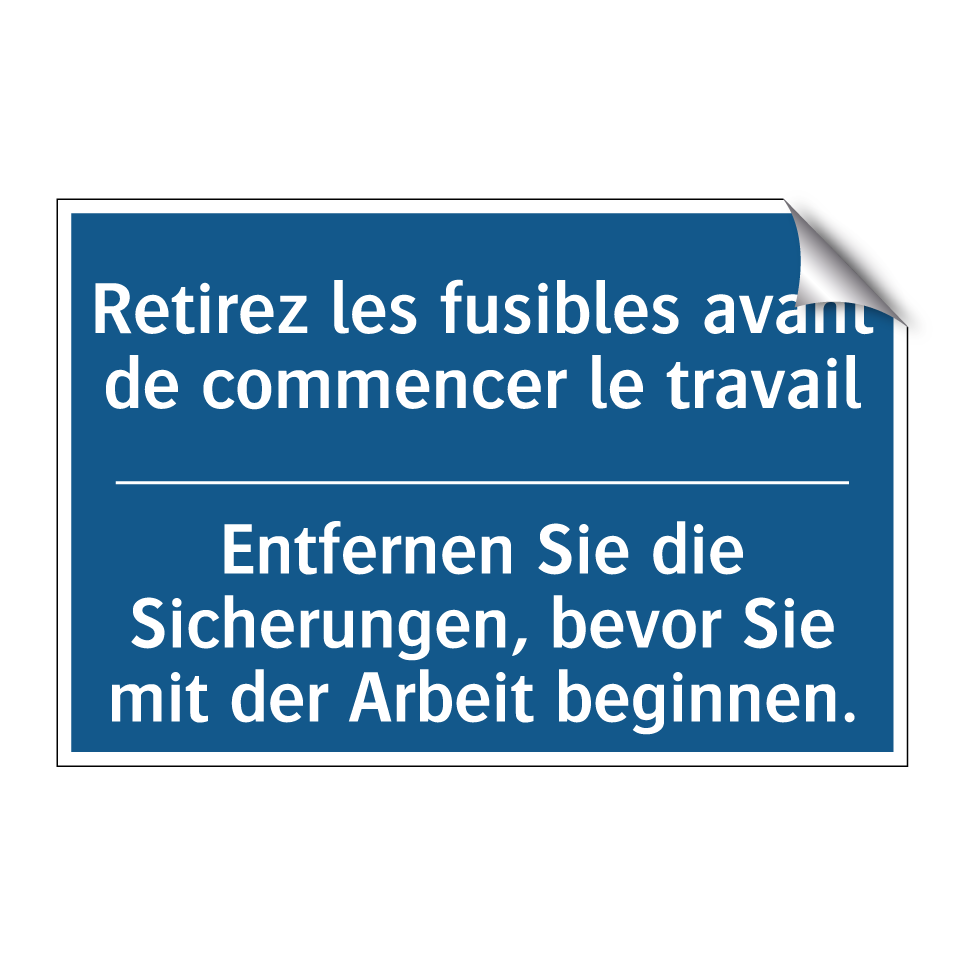 Entfernen Sie die Sicherungen, /.../ - Retirez les fusibles avant de /.../