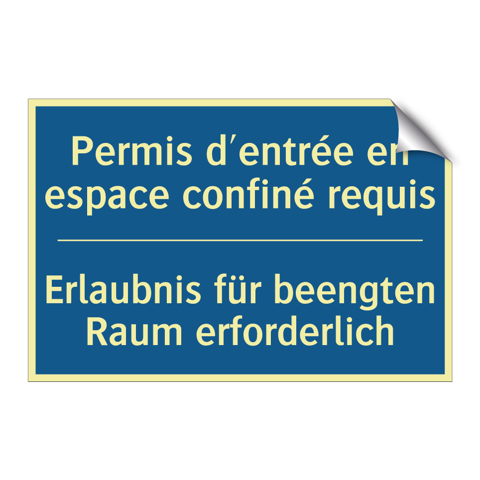 Erlaubnis für beengten Raum erforderlich /.../ - Permis d'entrée en espace confiné /.../