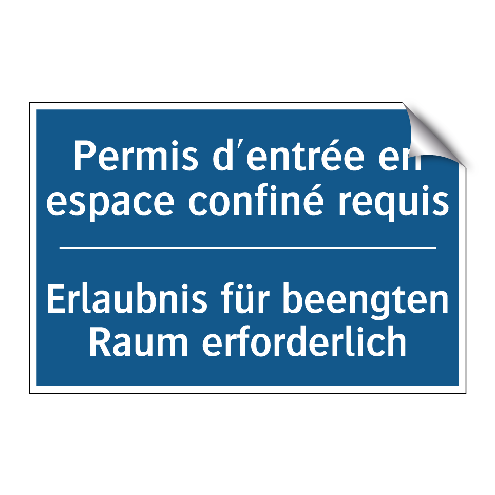 Erlaubnis für beengten Raum erforderlich /.../ - Permis d'entrée en espace confiné /.../
