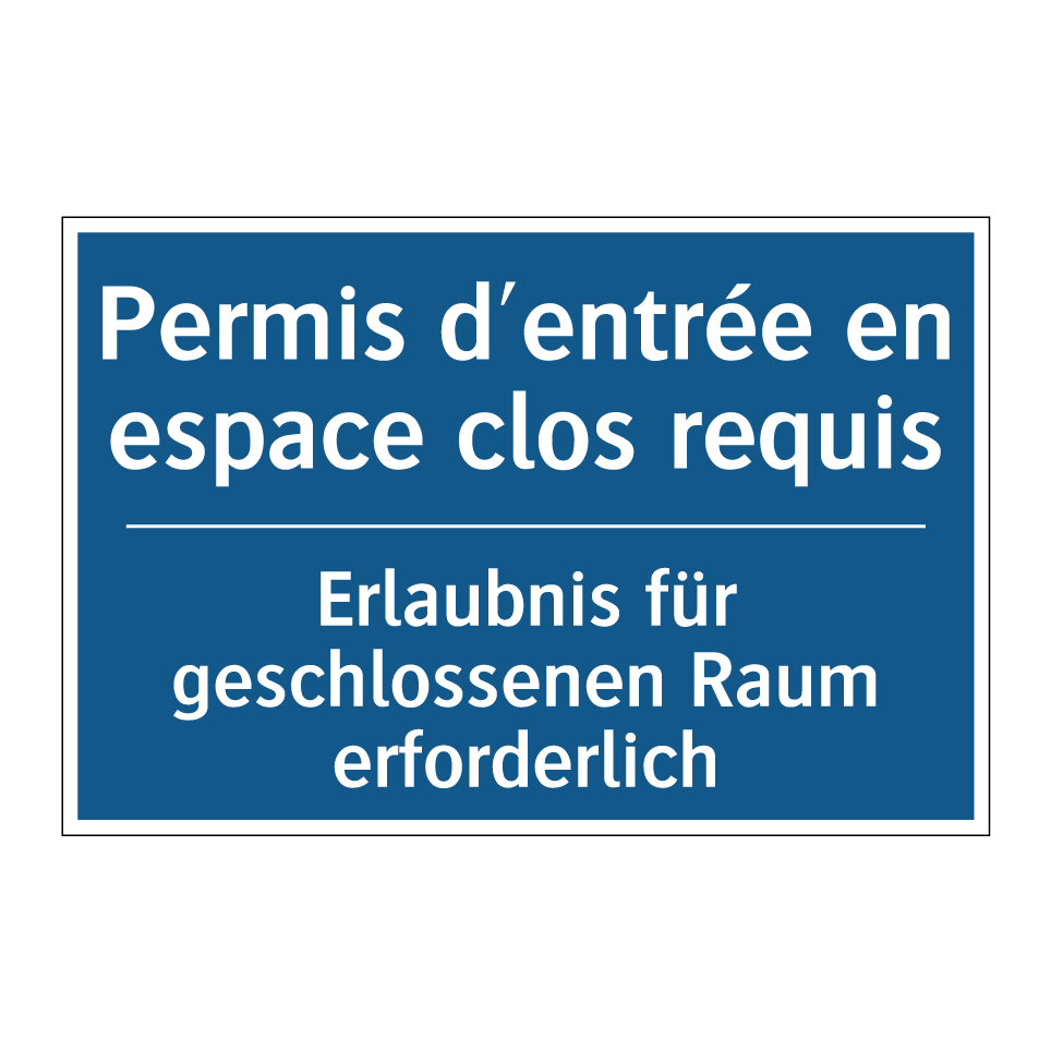 Erlaubnis für geschlossenen Raum /.../ - Permis d'entrée en espace clos /.../