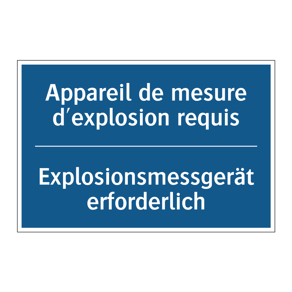 Explosionsmessgerät erforderlich /.../ - Appareil de mesure d'explosion /.../