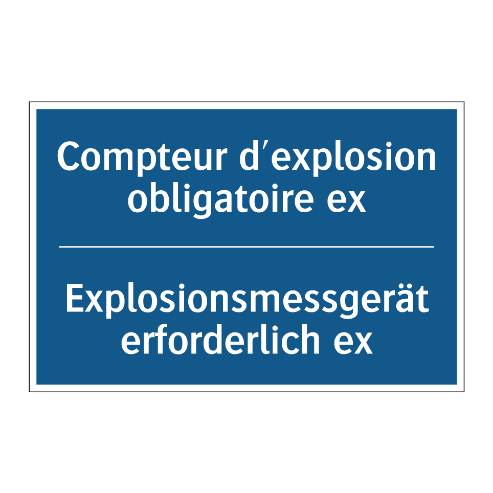 Explosionsmessgerät erforderlich /.../ - Compteur d'explosion obligatoire /.../