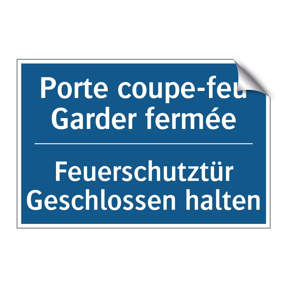 Feuerschutztür Geschlossen halten /.../ - Porte coupe-feu Garder fermée