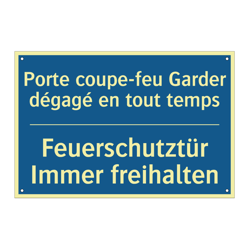 Feuerschutztür Immer freihalten /.../ - Porte coupe-feu Garder dégagé /.../