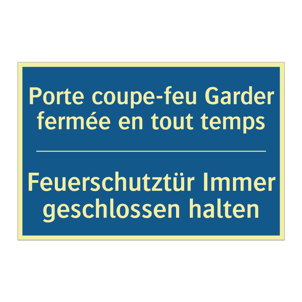 Feuerschutztür Immer geschlossen /.../ - Porte coupe-feu Garder fermée /.../