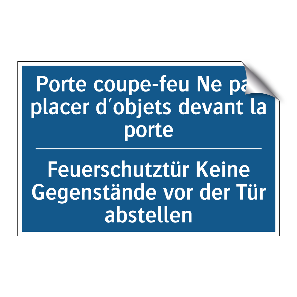 Feuerschutztür Keine Gegenstände /.../ - Porte coupe-feu Ne pas placer /.../