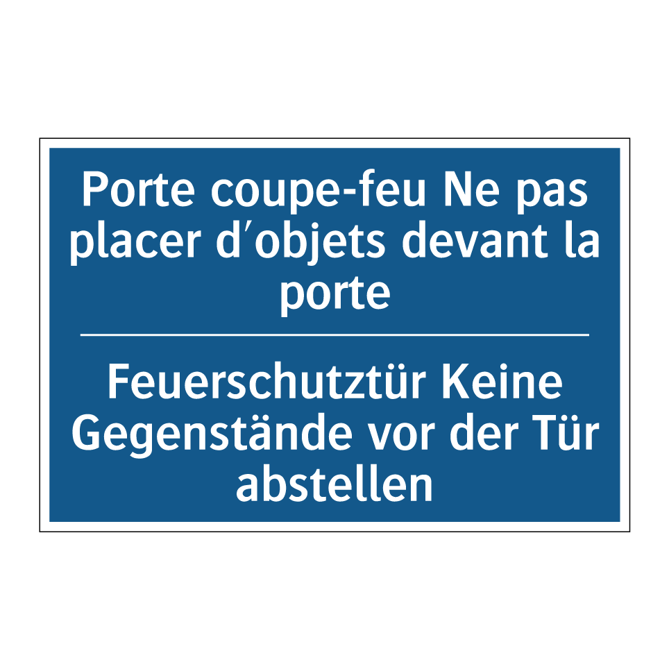 Feuerschutztür Keine Gegenstände /.../ - Porte coupe-feu Ne pas placer /.../