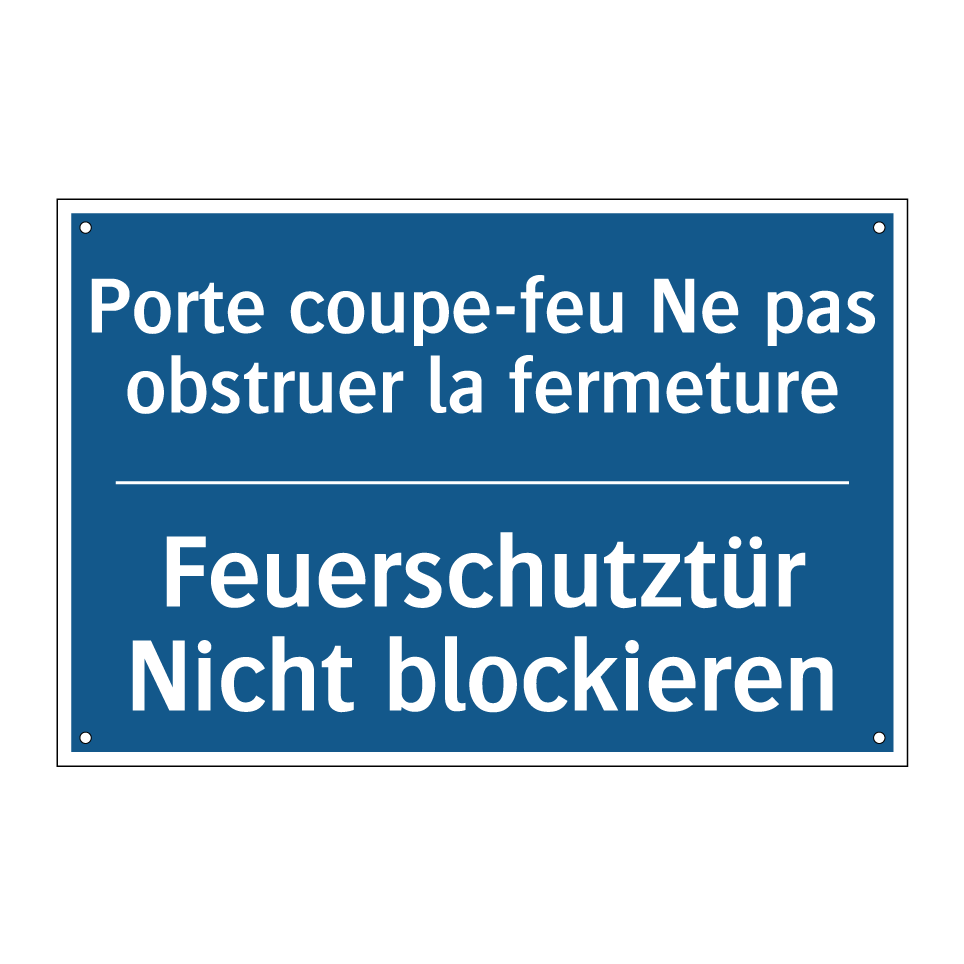 Feuerschutztür Nicht blockieren /.../ - Porte coupe-feu Ne pas obstruer /.../