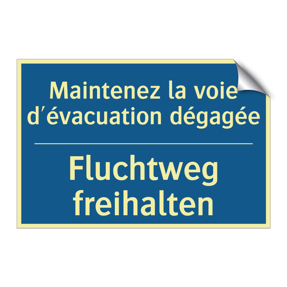 Fluchtweg freihalten - Maintenez la voie d'évacuation /.../