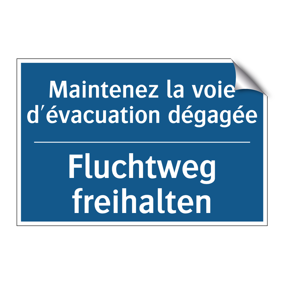 Fluchtweg freihalten - Maintenez la voie d'évacuation /.../