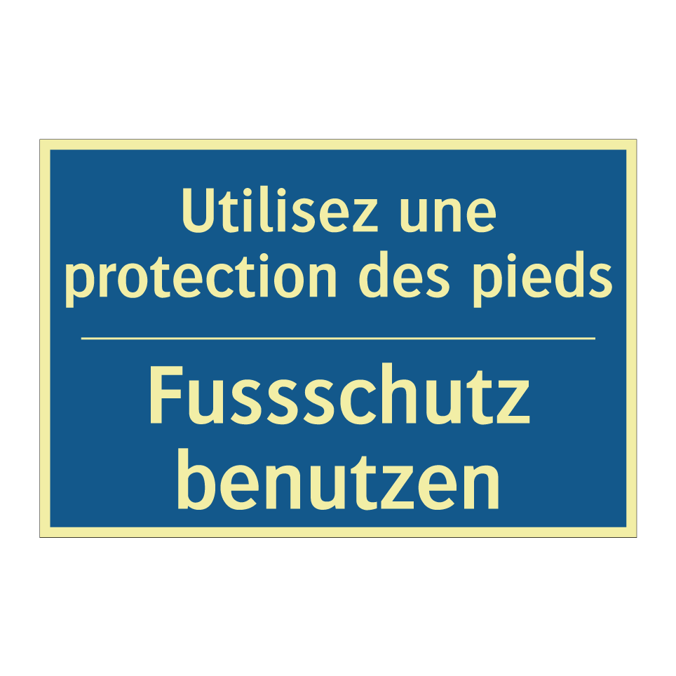 Fussschutz benutzen - Utilisez une protection des pieds /.../