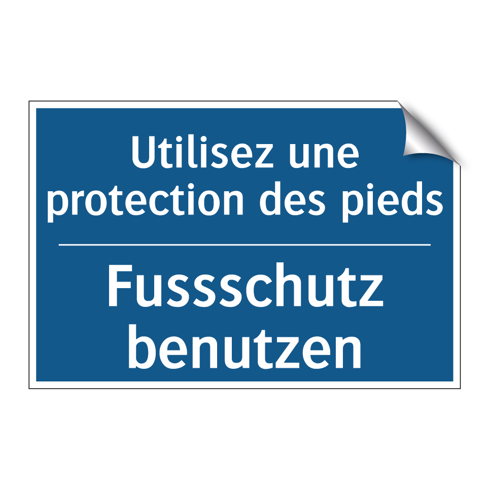 Fussschutz benutzen - Utilisez une protection des pieds /.../