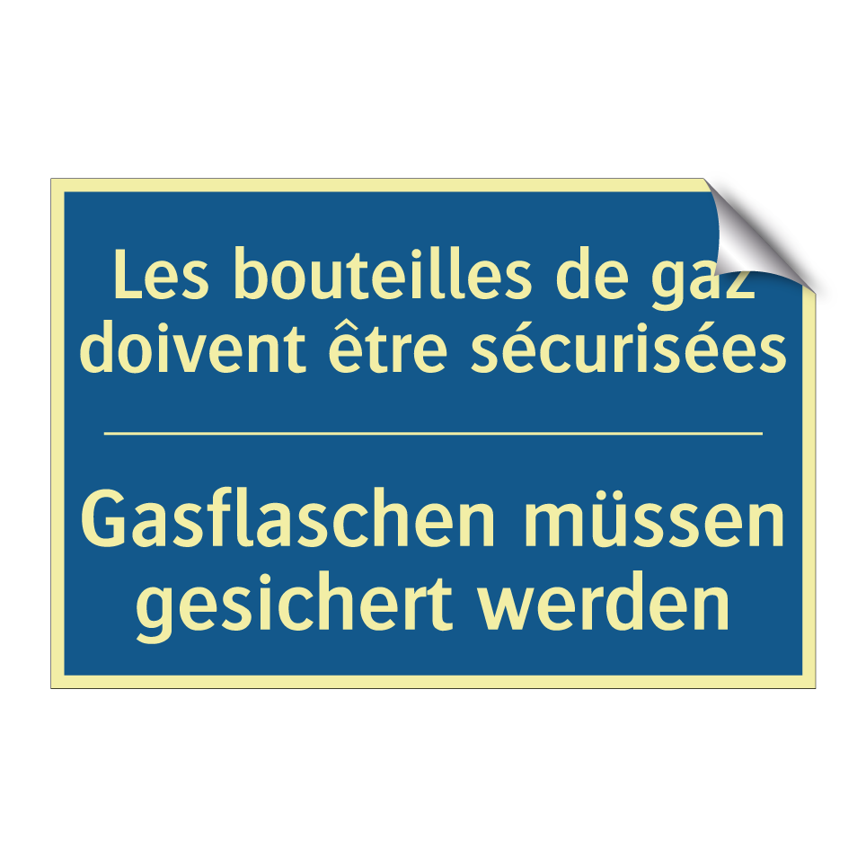 Gasflaschen müssen gesichert werden /.../ - Les bouteilles de gaz doivent /.../