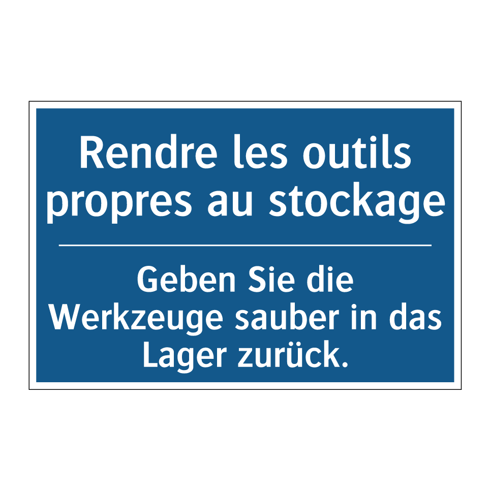 Geben Sie die Werkzeuge sauber /.../ - Rendre les outils propres au stockage /.../