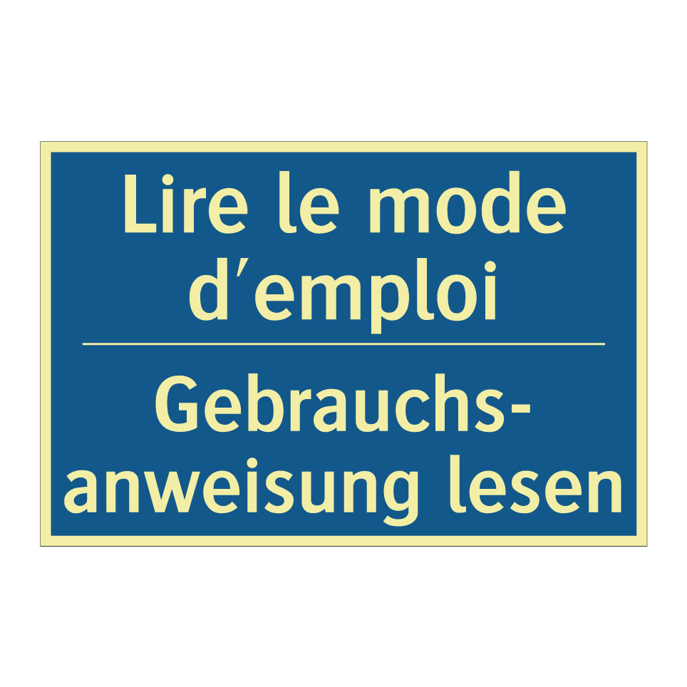 Gebrauchs- anweisung lesen - Lire le mode d'emploi