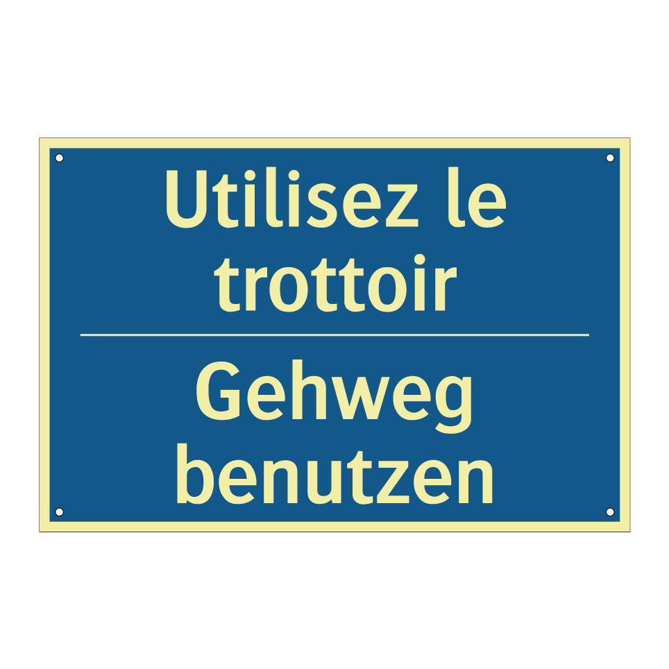 Gehweg benutzen - Utilisez le trottoir